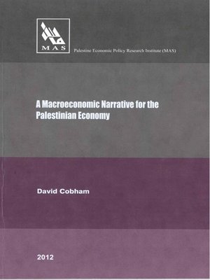 cover image of A Macroeconomic Narrative for the Palestinian Economy